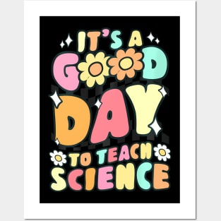 Its A Good Day To Teach Science Teacher Groovy Posters and Art